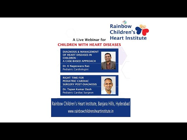 Webinar: Diagnosis & Management of Heart Disease in Children and Congenital Heart Surgery by Experts