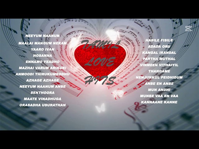 Tamil Love Songs | Tamil Melodies | Tamil Melody Hits songs