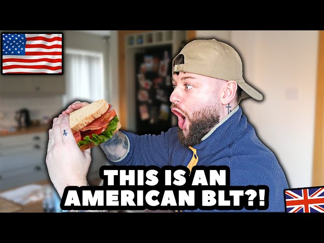 British Guy Tries an American BLT Sandwich for the First Time!