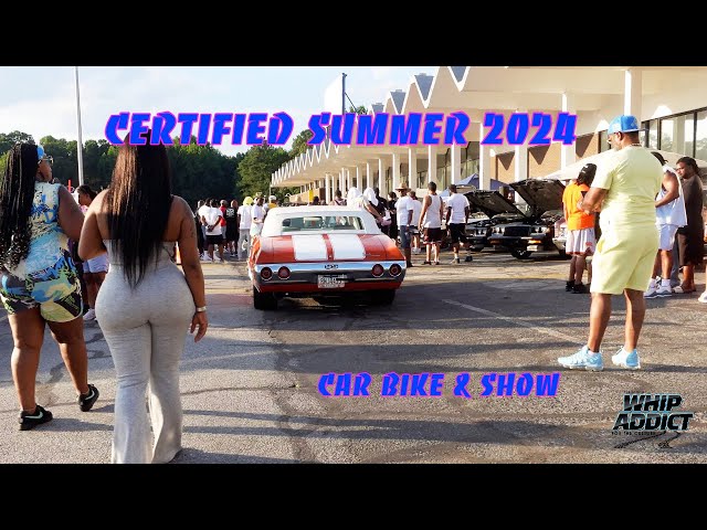 WhipAddict: Certified Summer Car Show 2024! Custom Cars in Atlanta! Hot AF!