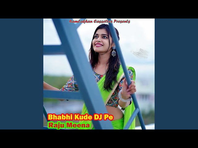 Bhabhi Kude DJ Pe