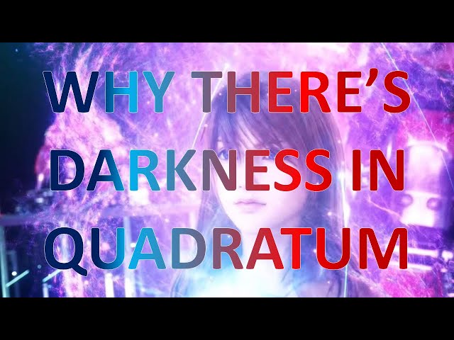 Why There's Darkness in Quadratum | Kingdom Hearts Theory