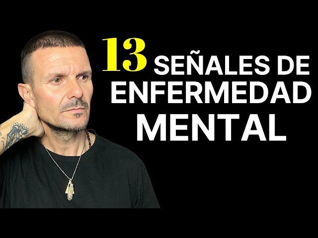 13 Señales de ENFERMEDAD MENTAL que Deberías de Prestarle Atención Inmediatamente