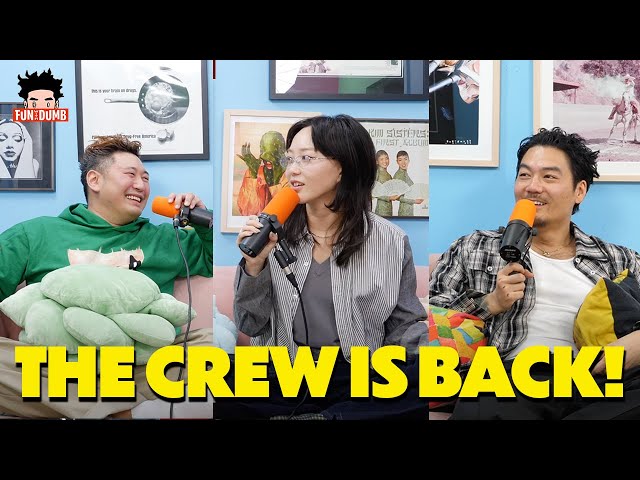 The Fun With Dumb Crew Is Finally Back!