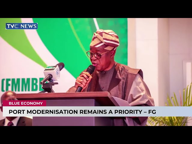 Port Modernisation Remain A Priority - FG