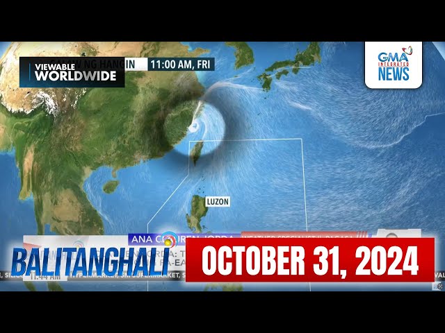 Balitanghali Express: October 31, 2024