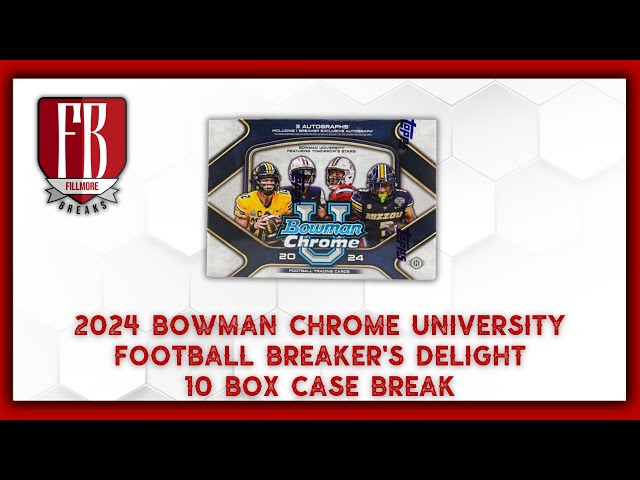 2024 Bowman Chrome University Football Breaker’s Delight | 10 Box Case Break Pick Your Schools