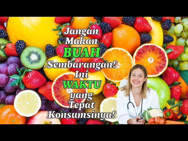 7 Buah Terbaik untuk Perut Kosong & 7 Buah Setelah Makan! #buah #buahbuahan #sehat