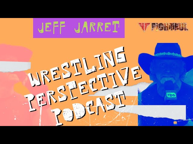 Jeff Jarrett Interview | Wrestling Perspective Podcast w/ Lars Frederiksen and Dennis Farrell