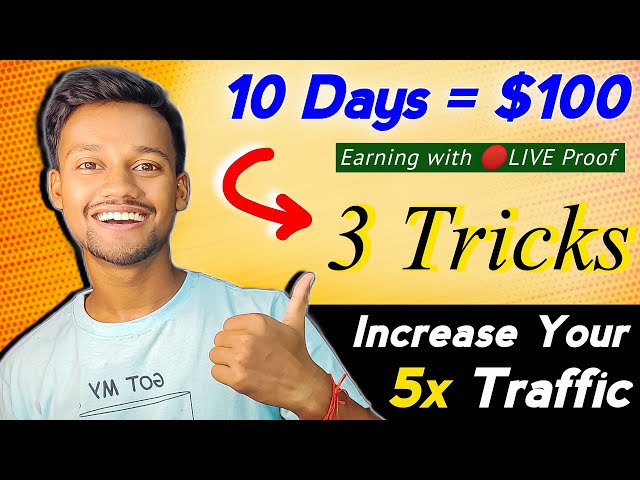 10 दिन मे $100 Complete 🤑 | 3 TRICKS To Increase Website Traffic & Earning | Adsense Earning Proof