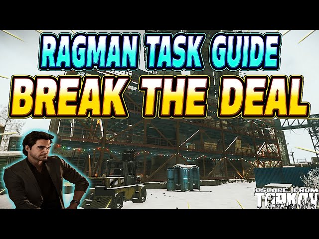 Break The Deal - Ragman Task Guide - Escape From Tarkov