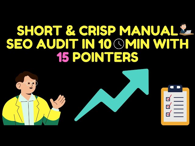 SEO AUDIT Manually In 10 min 2025 | Top 15 SEO Audit Pointers Manually in 10 min | SEO AUDIT  2025