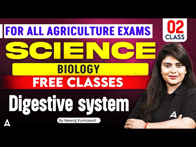 FCI AG 3 Technical | Free Science Classes Digestive System By Neeraj Mam