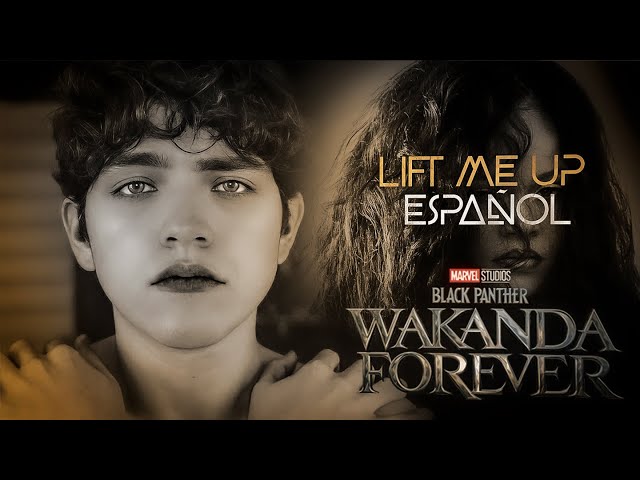 Rihanna - Lift Me Up (cover en ESPAÑOL) Black Panther: Wakanda Forever | Alej Cázares