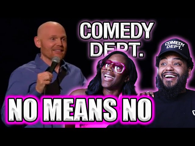 Bill Burr- No Means No- LMAO- BLACK COUPLE REACTS