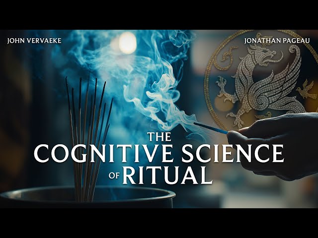 The Cognitive Science of Ritual - with John Vervaeke