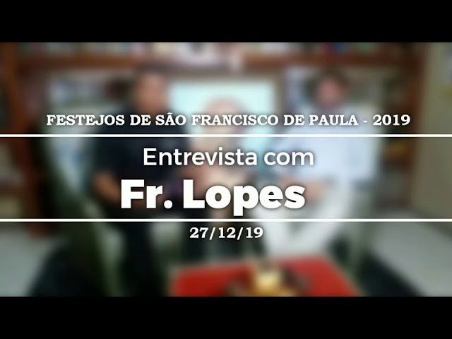 Entrevista com o Fr. Lopes, de Guaramiranga