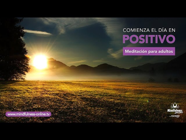 MEDITACION para empezar el DIA POSITIVO 😁| Meditación de la MAÑANA ☀️| Mindfulness Online