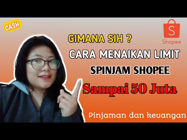 Shopee Spinjam Loans Increase Limit To 50 million Rupiah #spinjam #shopee