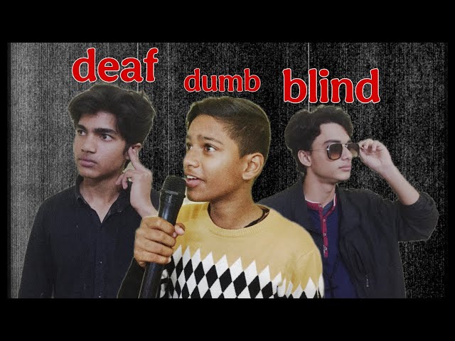 Dumb blind and Deaf (part1) #dumb #deaf #blind