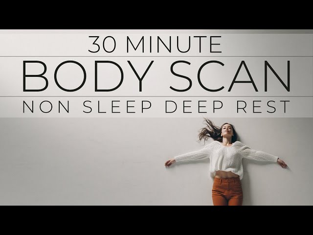 30 Minute Body Scan Meditation