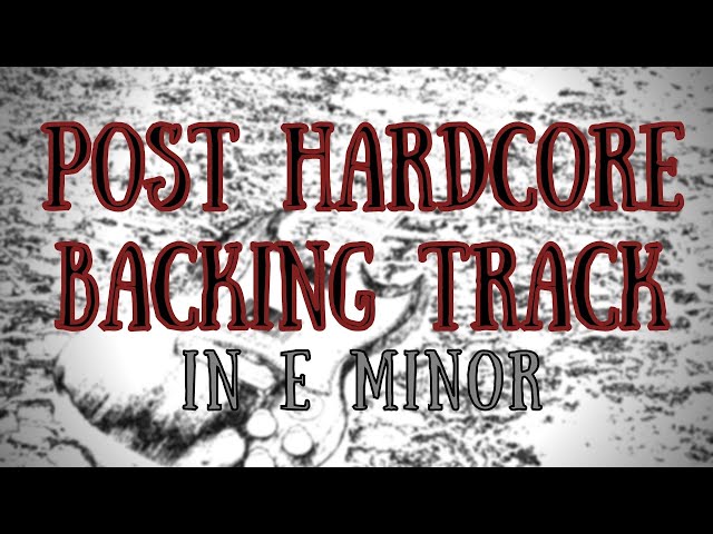 Post Hardcore Backing Track in E minor