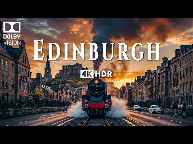 EDINBURGH 4K ULTRA HD [60FPS] • Cinematic Journey Through Scotland's Heart with Inspiring Music