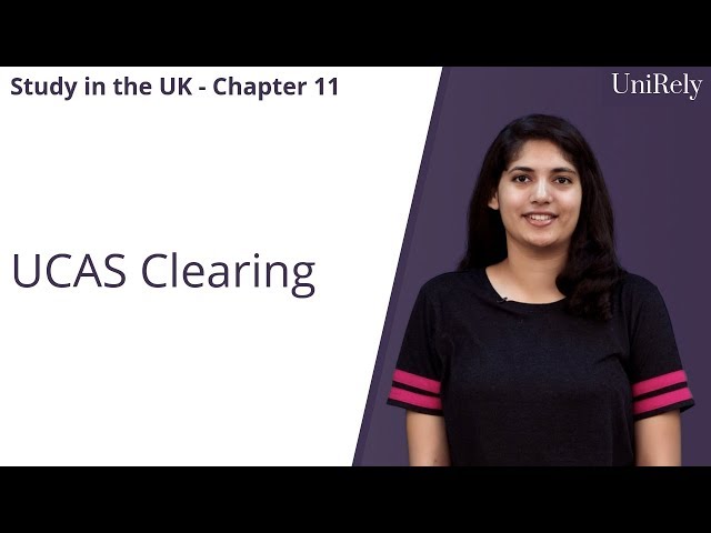 What is UCAS Clearing? | Study in the UK | UniRely