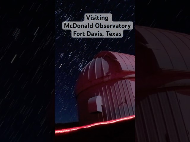 McDonald Observatory, Davis Mountains of West Texas