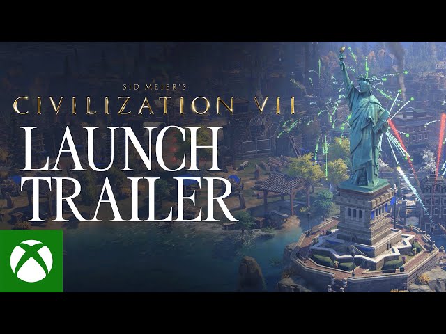 Sid Meier's Civilization VII - Official Launch Trailer