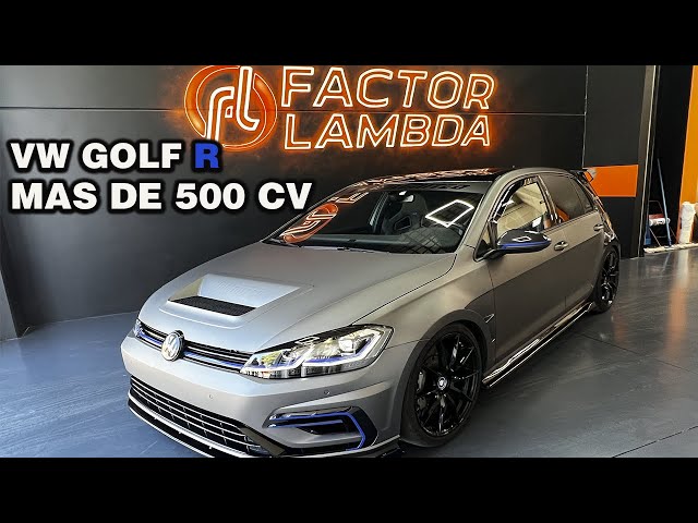 VW GOLF R Stage 3 + 500 cv y Muchas mas locuras - Factor Lambda Barcelona