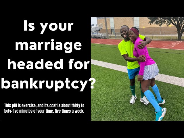 Is your marriage headed for bankruptcy?