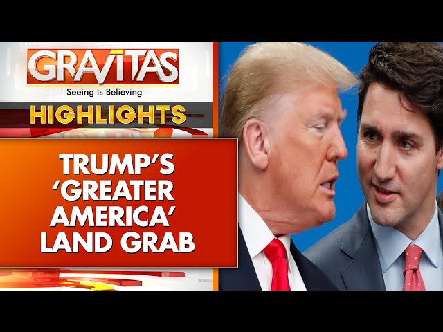 America Becomes Trump-erica: Grab For Canada, Greenland Is Battle for Wealth | GRAVITAS HIGHLIGHTS