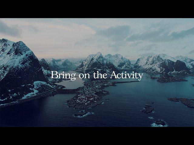 Bring on the Activity: The Lofoten Journey | Cinematic Destinations