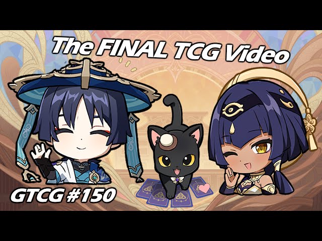 The very LAST TCG Video - Genshin TCG [150]