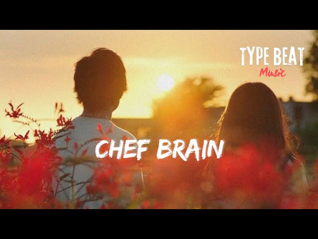 Chef Brain || FAVORITE Melodic Type Beat Music!