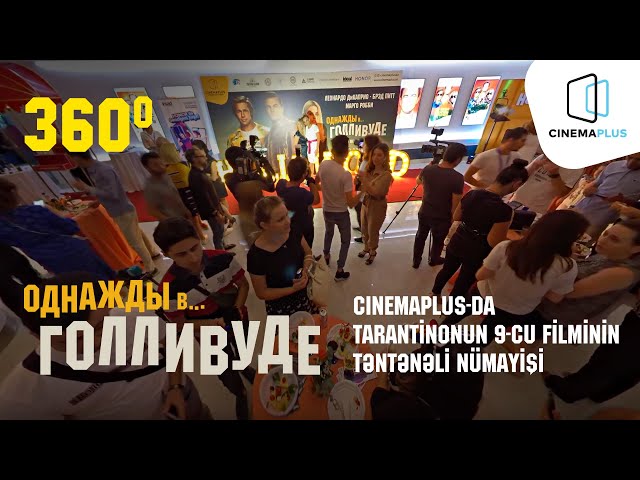 CinemaPlus-da Tarantinonun 9-cu filminin təntənəli nümayişi 360°