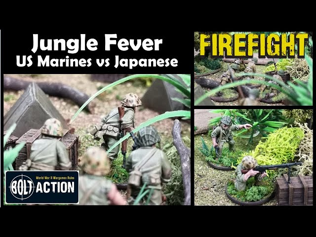 Jungle Fever - Bolt Action FIREFIGHT skirmish game Japan Vs US Marines