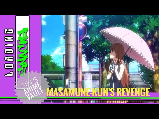 Sin's Anime Vault - Masamune-kun’s Revenge