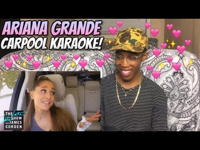 Ariana Grande Carpool Karaoke | Reaction