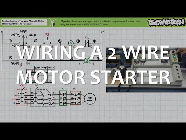 Wiring a Two Wire Magnetic Motor Starter HAND-OFF-AUTO Circuit