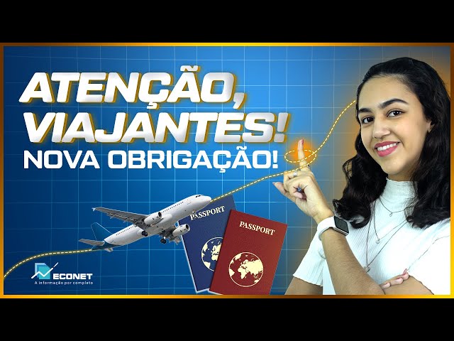 NOVA OBRIGAÇÃO | DECLARAÇÃO ELETRÔNICA DE BENS DO VIAJANTE (e-DBV) | TUTORIAL COMPLETO