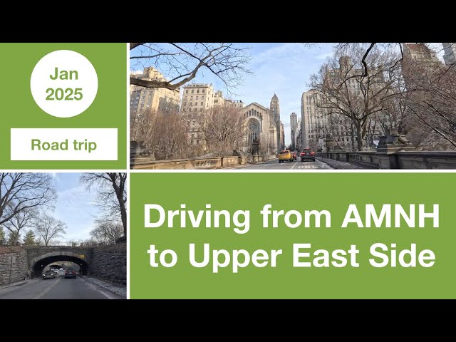 Driving from American Museum of Natural History to Upper East Side | Manhattan | NYC | USA