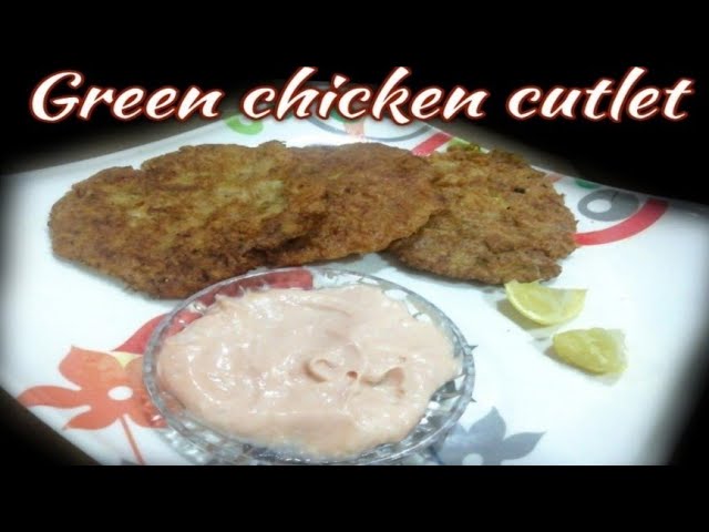 Green Chicken cutlet / chicken cutless / ग्रीन चिकन कटलेट / चिकन कटलेस ( in hindi subtitles too)