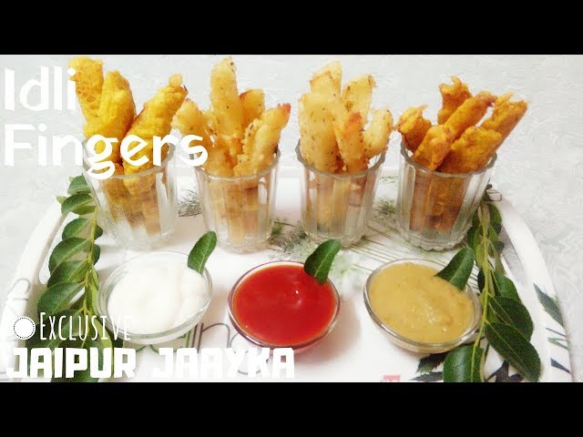 IDLI FINGERS In 2 WAYS | JAAYKA EXCLUSIVE