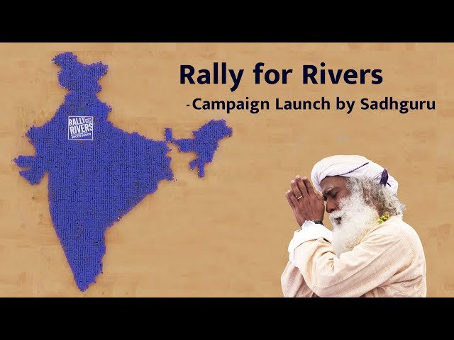 Rally for Rivers - Campaign Launch by Sadhguru