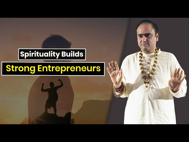 Why Successful Entrepreneurs Are Unknowingly Spiritual | Siddha Guru Atmananda