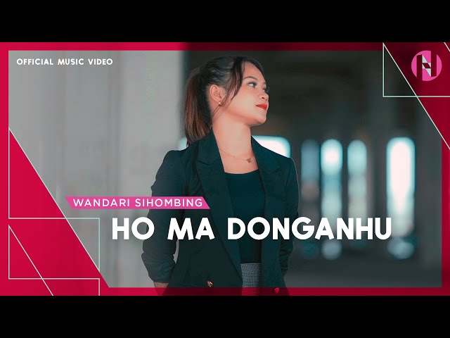 Wandari Sihombing - Ho Ma Donganhu (Official Music Video)