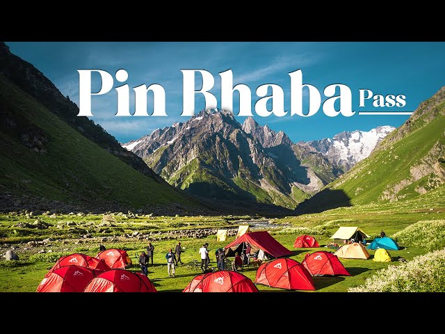 Pin Bhaba Pass - Journey to hidden Paradise | Trek The Himalayas