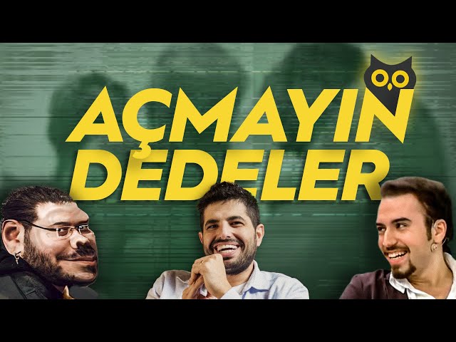 Açmayın Dedeler [BELGESEL]